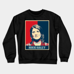 Nikki Haley Hope Poster Art Crewneck Sweatshirt